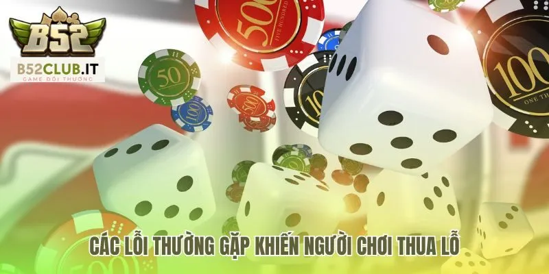 Cầu Bệt Tài Xỉu Là Gì - Hướng Dẫn Theo Chuỗi Tại B52 4 Các lỗi tâm lý khiến người chơi thua lỗ khi gặp cầu bệt