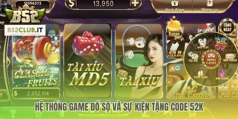Kho game đa dạng chứng minh B52 có bịp không là sai sự thật