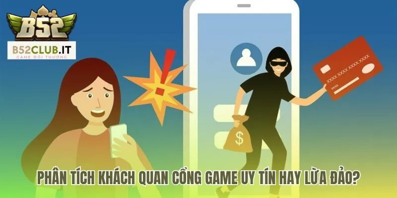 Phân tích khách quan cổng game dựa trên pháp lý và công nghệ